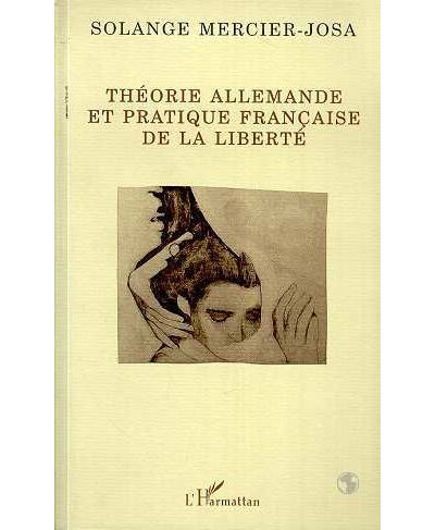 Theorie allemande et pratique francaise de liberte