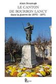 Le canton de Bourbon-Lancy dans la guerre de 1870 -1871