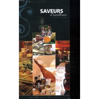 Saveurs d'excellence en Midi-Pyrénées - 1