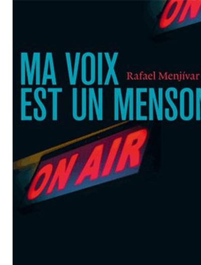 Ma voix est un mensonge