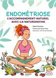 Endométriose : l'accompagnement naturel avec la naturopathie