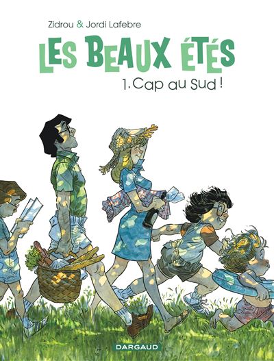 Les Beaux Étés - Cap au Sud ! - Jordi Lafebre - cartonné