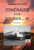Itinéraire d’un routier…J.B