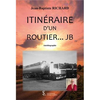 Itinéraire d’un routier…J.B