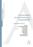 La prescription en assurances et responsabilité