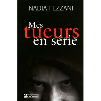 Mes tueurs en série