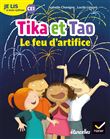 Je lis à mon rythme - Lecture CE1 Ed. 2019 - Tika et Tao : Le feu d'artifice
