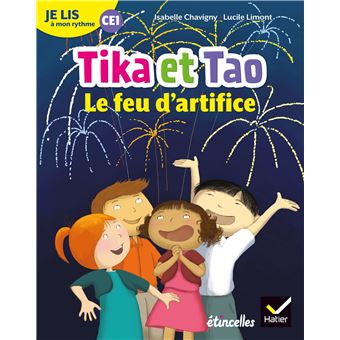 Je lis à mon rythme - Lecture CE1 Ed. 2019 - Tika et Tao : Le feu d'artifice