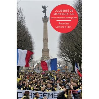 La liberte de manifestation - du xixe siecle aux gilets jaunes