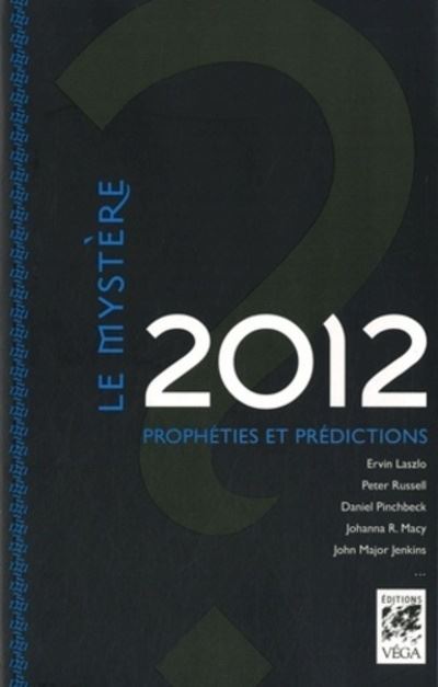 Le mystère 2012 : prophéties et prédictions -  John Major Jenkins - broché