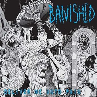 Deliver Me Unto Pain : Vinyle album en Banished : tous les disques