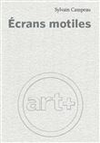 Écrans motiles