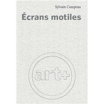Écrans motiles