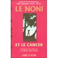 Le noni et le cancer - Découvrez les vertus de cet aliment santé tropical