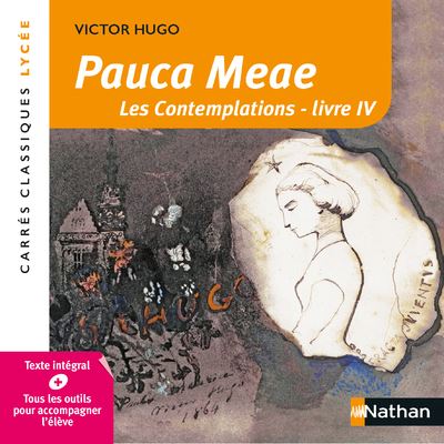 Pauca Meae - Victor Hugo Les Contemplations Llivre IV, Texte Intégral ...