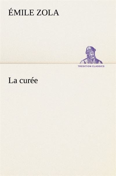 La curee - Émile Zola - broché