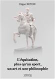 L'équitation, plus qu'un sport, un art et une philosophie