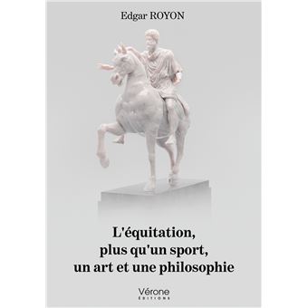 L'équitation, plus qu'un sport, un art et une philosophie