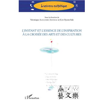 L'instant et l'essence de l'inspiration à la croisée des arts et des cultures