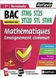 Mathématiques - 1ère/Term Voie technologique (Guide Réflexe N°21) 2020