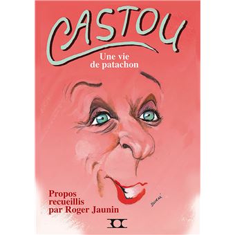 Castou - Une Vie De Patachon