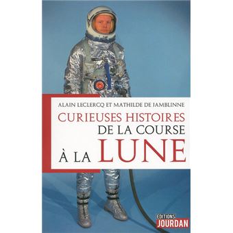 Curieuses histoires de la course à la Lune
