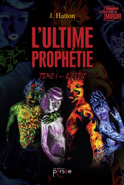 L'ultime prophétie - Tome I L'Éveil