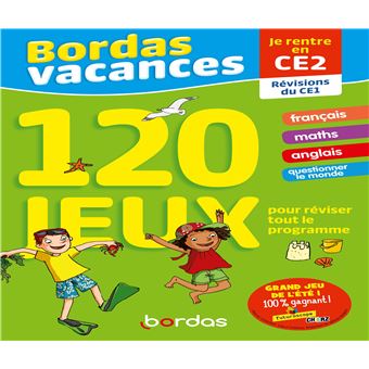 Bordas Vacances - 120 jeux pour réviser CE1 vers CE2