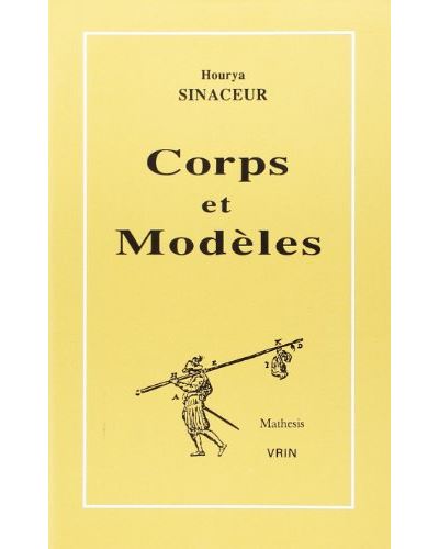 Corps et modeles/essai sur l'histoire de l'algebre reelle