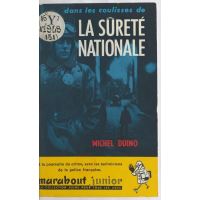 Dans les coulisses de la Sûreté nationale