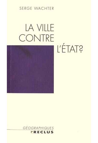 La ville contre l'État ?
