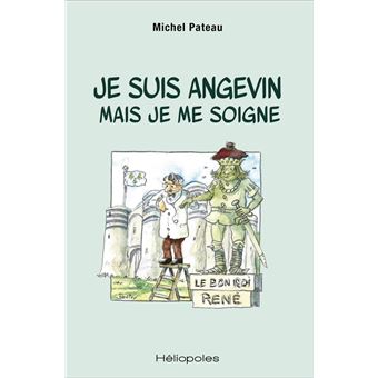 Je suis angevin mais je me soigne