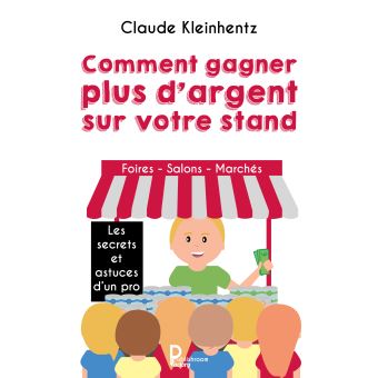 Comment gagner plus d'argent sur votre stand