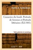 Causeries du lundi. Portraits de femmes et Portraits littéraires. Table générale et analytique