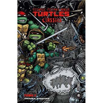 Les Tortues Ninja - TMNT Classics, T2 : Travail d'équipe