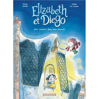 Elizabeth et Diego  - Tome 1 - Une vampire dans mon placard
