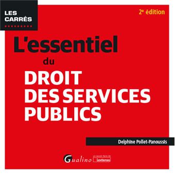 L'essentiel du droit des services publics, 2ème édition