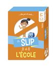 En slip à l école   5 ans et +