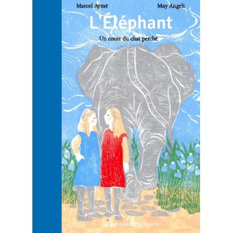 L'Éléphant, un conte du chat perché