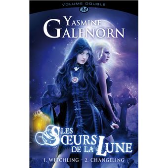 Les Soeurs De La Lune Integrale Tome 1 Et Tome 2 Tome 1 Les Soeurs De La Lune T1 Les Soeurs De La Lune Integrale 1 2 Yasmine Galenorn Broche Achat Livre Fnac