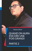 Quand on aura encore une fois grandi
