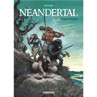 Neandertal - Intégrale