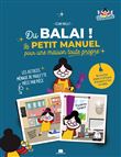Du balai ! Le petit manuel pour une maison toute propre