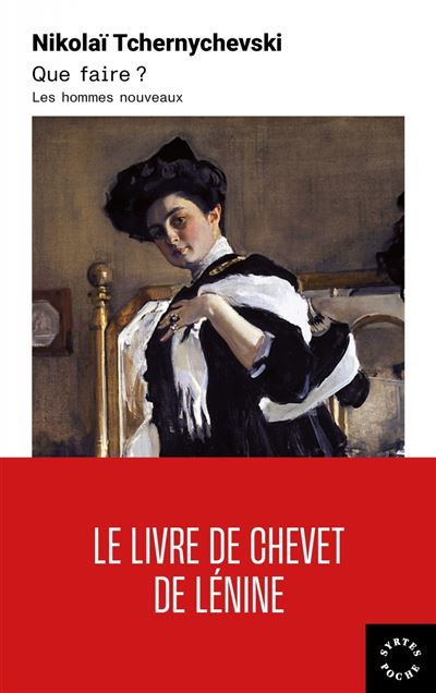 Que faire ? - Les hommes nouveaux