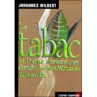 Le tabac et l'extase chamanique chez les indiens Warao du Vénézuéla