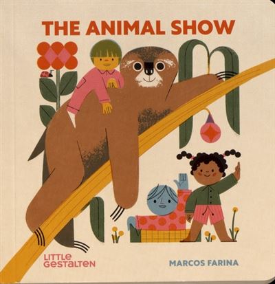 The Animal Show - Marcos Farina - cartonné