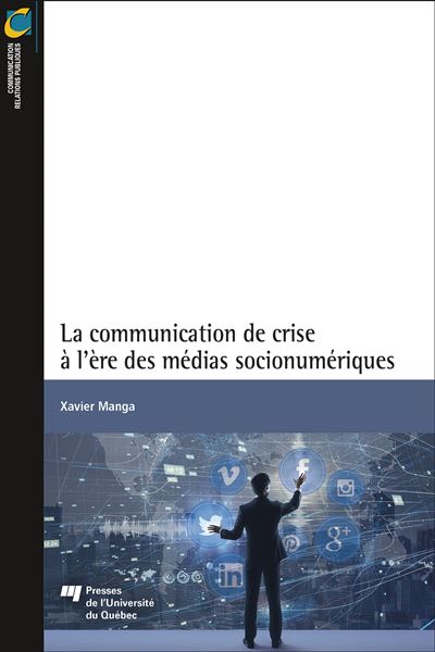 La communication de crise à l'ère des médias socionumériques