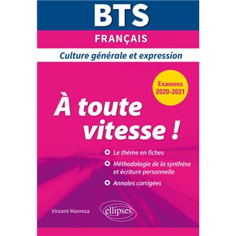 Bts A Toute Vitesse Culture Generale Et Expression Examens 2020 Et 2021 Broche Vincent Manresa Livre Tous Les Livres A La Fnac