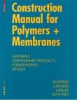 Plastics and membranes construction manual