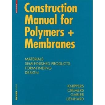 Plastics and membranes construction manual